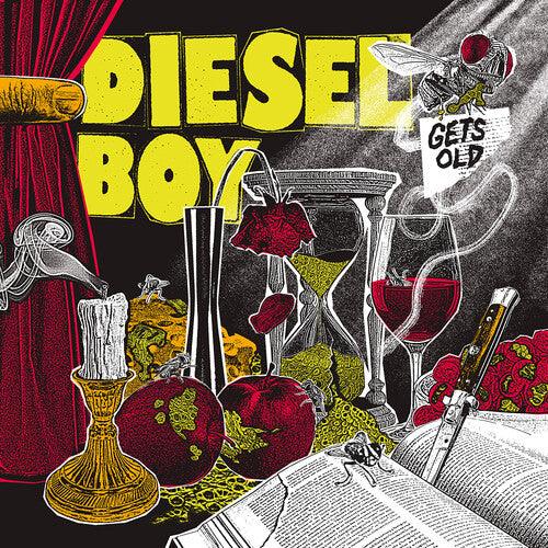 Diesel Boy- Gets Old ( Vinyl )