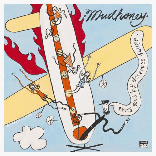 Mudhoney- Every Good Boy Deserves Fudge (30th Anniv) ( Vinyl )