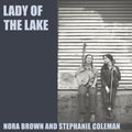 Nora Brown- Lady Of The Lake (10") ( Vinyl )