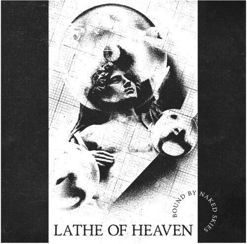 Lathe of Heaven- Bound By Naked Skies - White ( Vinyl )