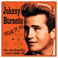 Johnny Burnette- Tear It Up: The Rockabilly Years 1956-59 ( Vinyl )