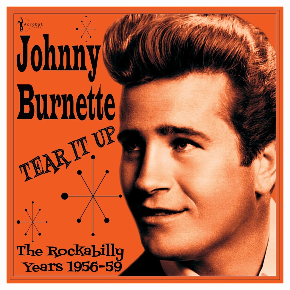 Johnny Burnette- Tear It Up: The Rockabilly Years 1956-59 ( Vinyl )