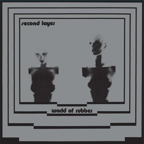Second Layer- World Of Rubber ( Vinyl )