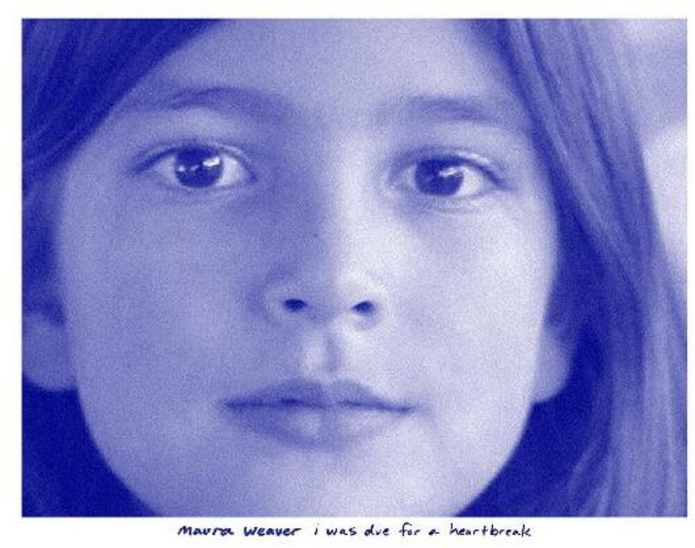 MAURA WEAVER- I Was Due For A Heartbreak (Blue) [Colored Vinyl] ( Vinyl )