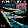 Whitney K- Vivi (Uk) ( Vinyl )