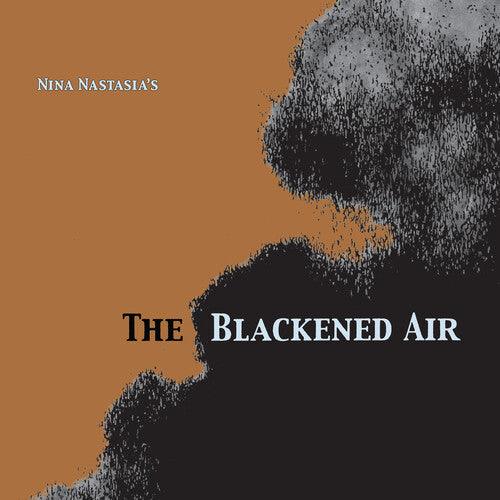 Nina Nastasia- The Blackened Air ( Vinyl )