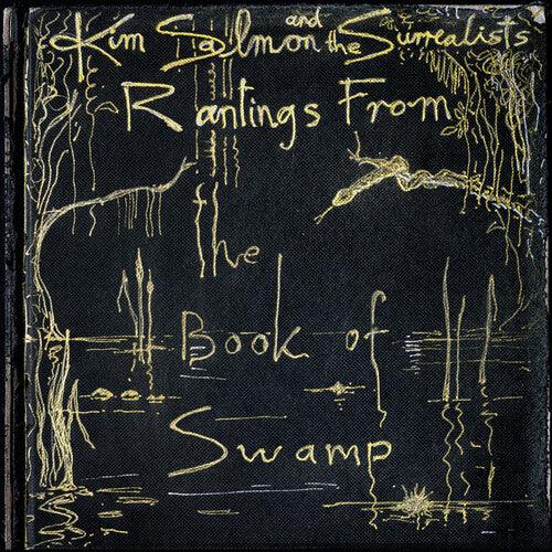 Kim Salmon & Surrealists- Rantings From The Book Of Swamp ( Vinyl )