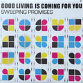 Sweeping Promises- Good Living Is Coming For You (Can) ( Vinyl )