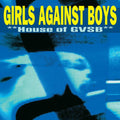 Girls Against Boys- House of GVSB ( Vinyl )