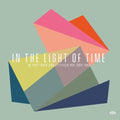 In The Light Of Time: UK Post-Rock & Leftfield Pop 1992-1998 / Various ( Vinyl )
