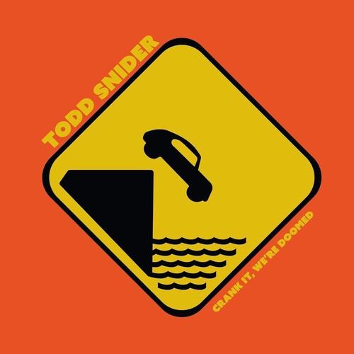 Todd Snider- Crank It We're Doomed ( Vinyl )