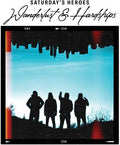 Saturday's Heroes- Wanderlust & Hardships ( Vinyl )