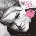 Belinda Carlisle- Nobody Owns Me [Colored Vinyl] (Wht) (Uk) ( Vinyl )