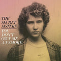 The Secret Sisters- You Don't Own Me Anymore ( Vinyl )