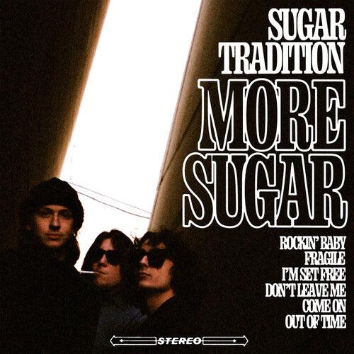 Sugar Tradition- More Sugar ( Vinyl )