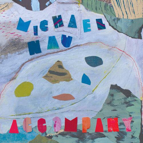 Michael Nau- Accompany ( Vinyl )