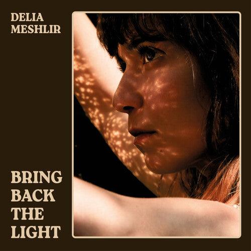 Delia Meshlir- Bring Back The Light ( Vinyl )