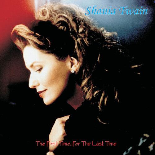 Shania Twain- The First Time ... for the Last Time ( Vinyl )