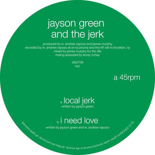 Jayson Green & The Jerk- Local Jerk / I Need Love (12") ( Vinyl )