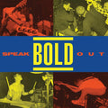 Bold- Speak Out ( Vinyl )
