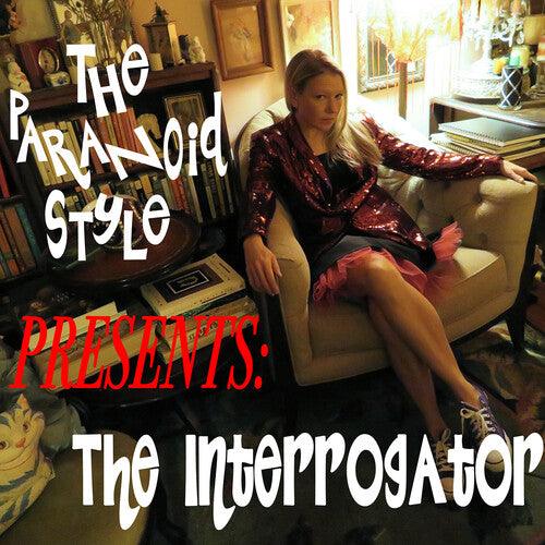 The Paranoid Style- The Interrogator ( Vinyl )