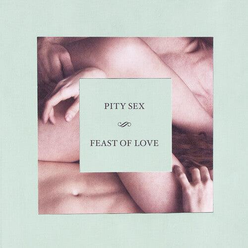 Pity Sex- Feast Of Love - 10 Year Anniversary Edition ( Vinyl )