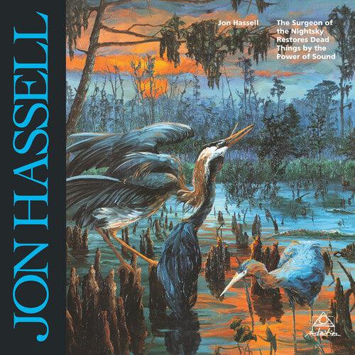 Jon Hassell- Surgeon Of The Nightsky Restores Dead Things By The Power Of Sound ( Vinyl )