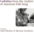 Lullabies From The Archive Of American Folk Song ( Vinyl )