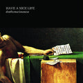 Have a Nice Life- Deathconsciousness ( Vinyl )