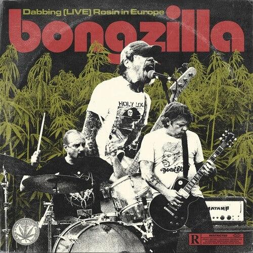 Bongzilla- Dabbing (LIVE) Rosin in Europe ( Vinyl )