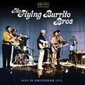 The Flying Burrito Brothers- Live In Amsterdam 1972 -RSD24 ( Vinyl )