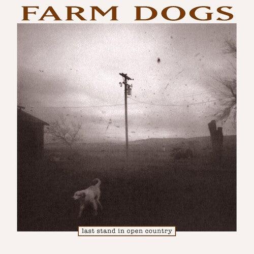 Farm Dogs (Bernie Taupin)- Last Stand In Open Country -RSD24 ( Vinyl )