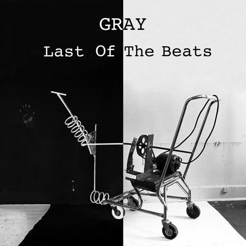 Gray- Last Of The Beats ( Vinyl )