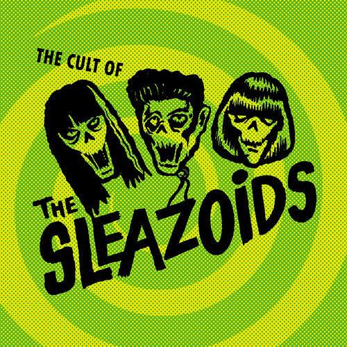 Sleazoids- The Cult Of The Sleazoids ( Vinyl )