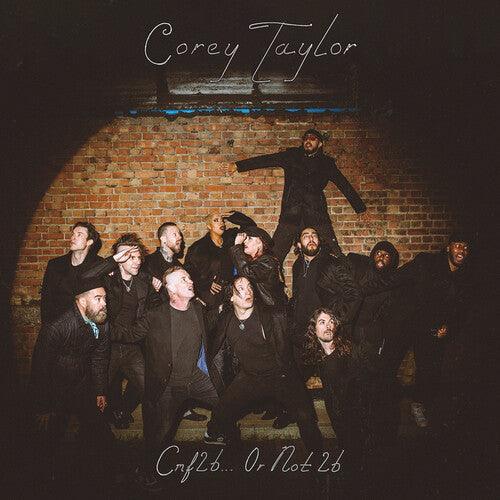 Corey Taylor- CMF2B... or Not 2B -RSD24 ( Vinyl )