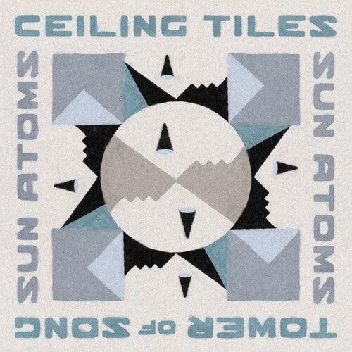 Sun Atoms- Ceiling Tiles/Tower of Song (in the Key of Jamc) ( Vinyl )