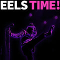 Eels- Eels Time! ( Vinyl )