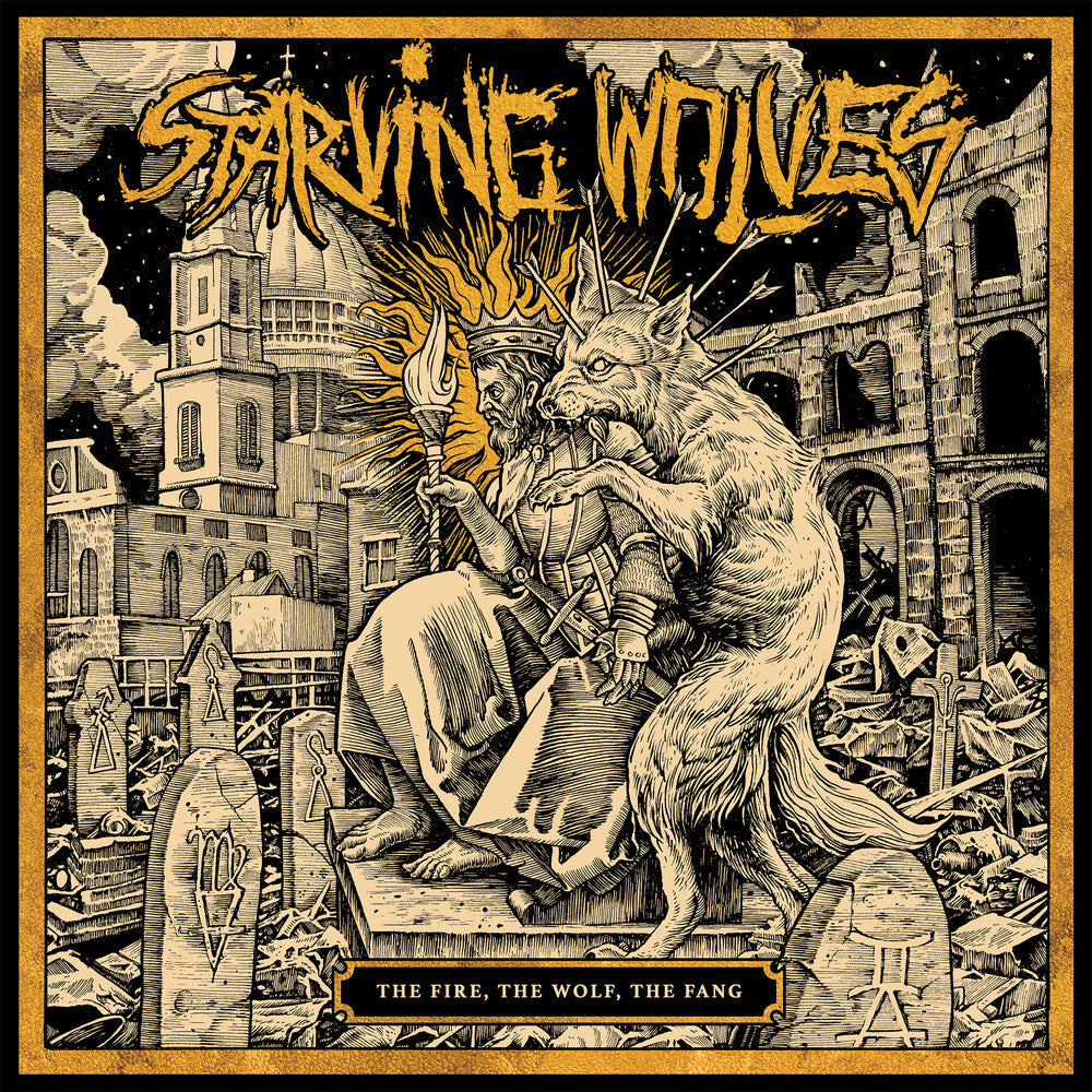 Starving Wolves- Fire, The Wolf, The Fang ( Vinyl )