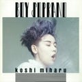 Miharu Koshi- Boy Soprano ( Vinyl )