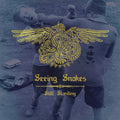 Seeing Snakes- Still Standing ( Vinyl )