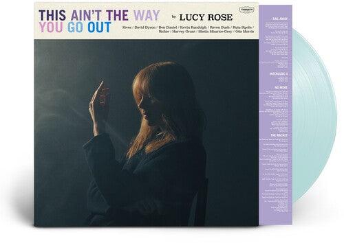 Lucy Rose- This Ain't the Way You Go Out (Indie Exclusive Vinyl) ( Vinyl )