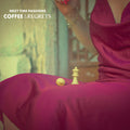 Next Time Passions- Coffee & Regrets ( Vinyl )