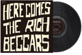 Rich Beggars- Here Comes The Rich Beggars ( Vinyl )