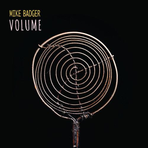 Mike Badger- Volume ( Vinyl )