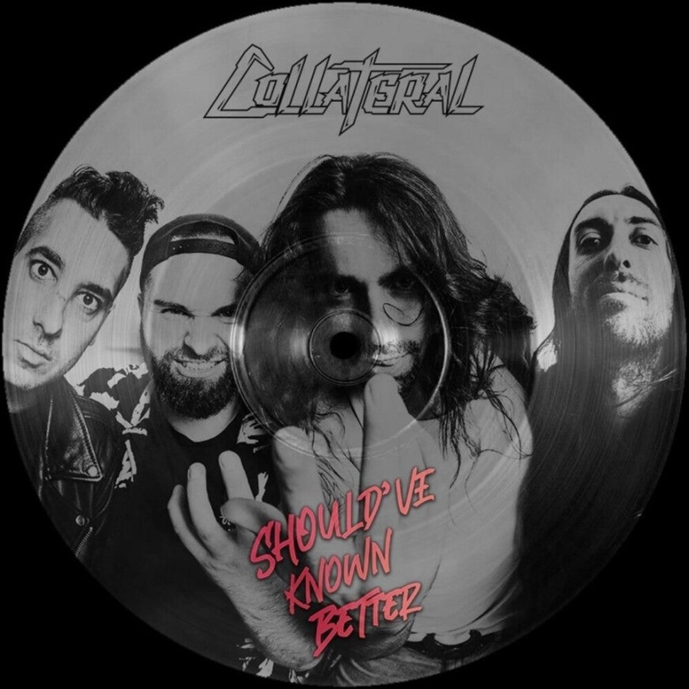 Collateral- Should've Known Better - Picture Disc (Pict) (Uk) ( Vinyl )