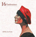16 Tambourines- All Men Are Fools ( Vinyl )