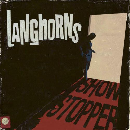 Langhorns- Showstopper ( Vinyl )