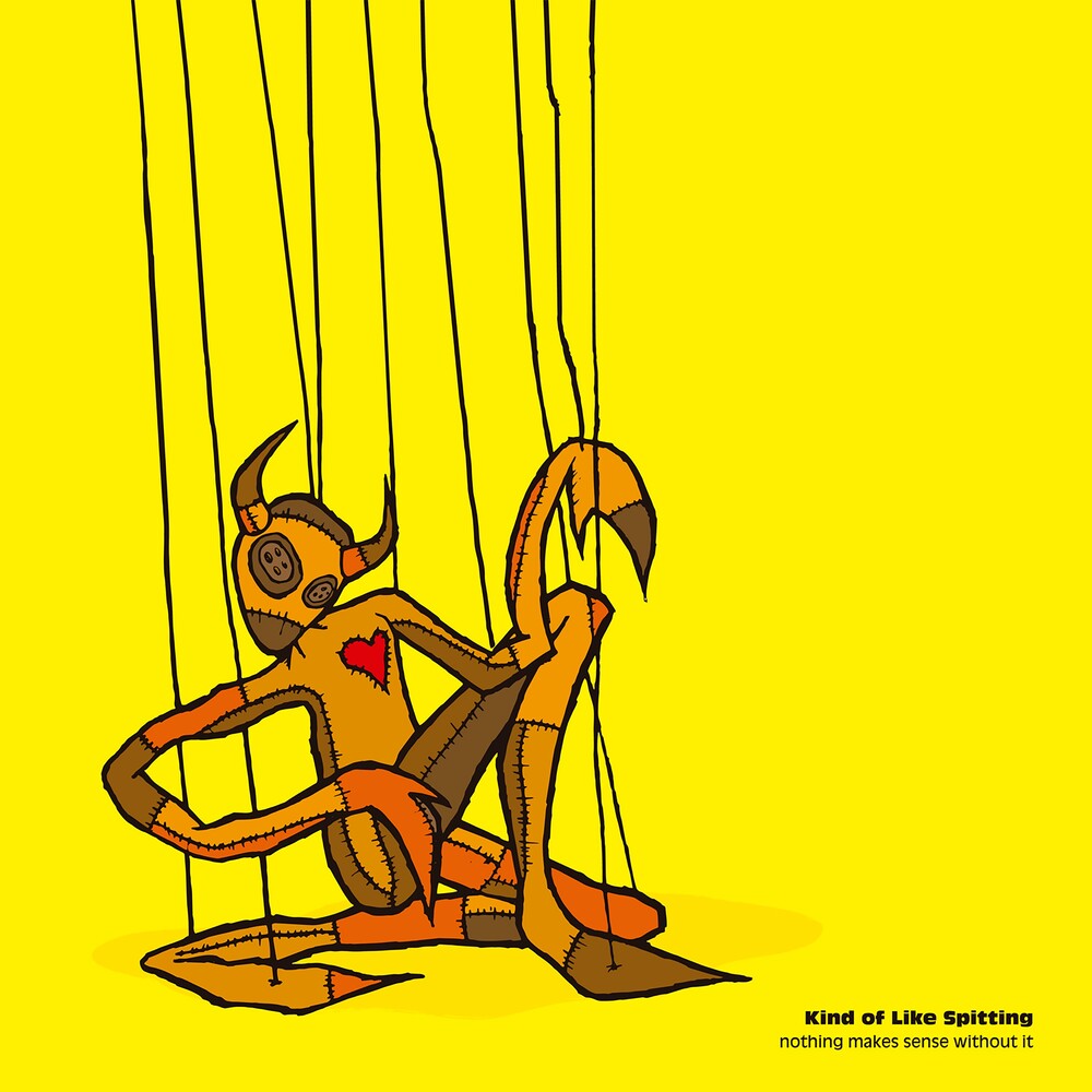 Kind Of Like Spitting- Nothing Makes Sense Without It [Colored Vinyl] ( Vinyl )