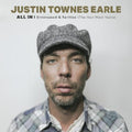 Justin Townes Earle- All In: Unreleased & Rarities (the New West Years) ( Vinyl )
