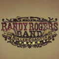 Randy Rogers Band- Rollercoaster - Red Smoke ( Vinyl )